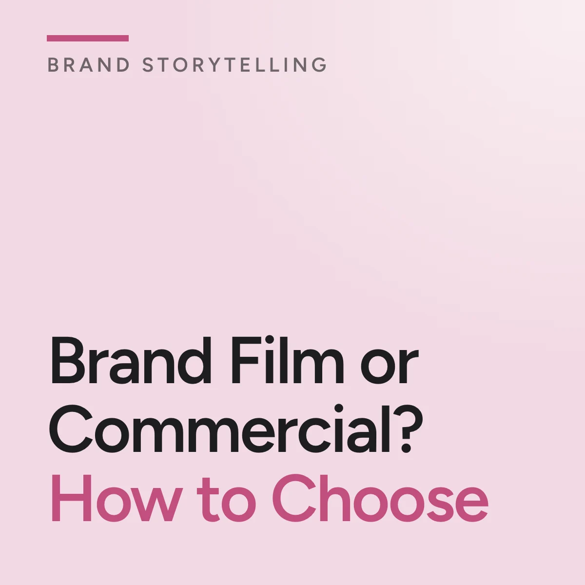 Journal cover reading Brand Film or Commercial? How to Choose