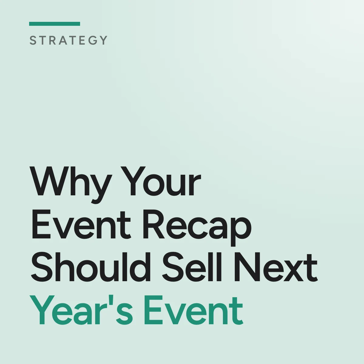 Journal cover reading Why Your Event Recap Should Sell Next Year's Event