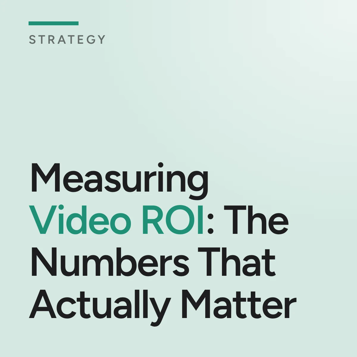 Journal cover reading Measuring Video ROI: The Numbers That Actually Matter