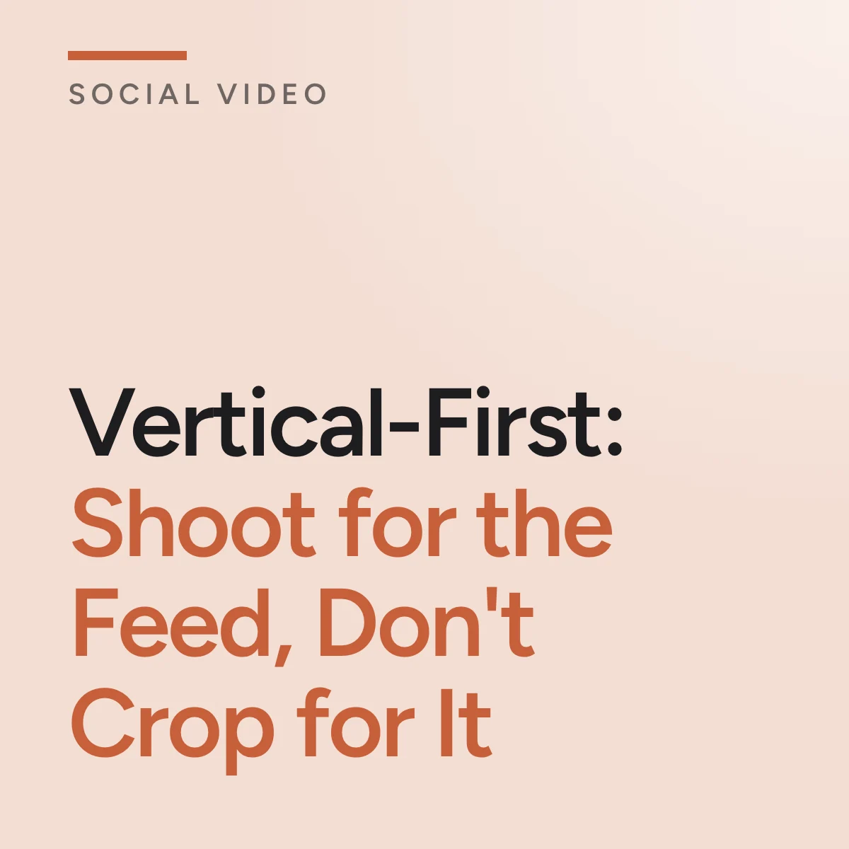 Journal cover reading Vertical-First: Shoot for the Feed, Don't Crop for It